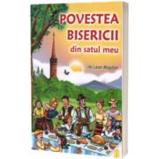 Povestea bisericii din satul meu