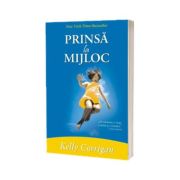 Prinsa la mijloc,, O celebrare a vietii, a iubirii si a familiei&quot;