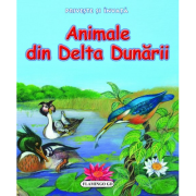 Priveste si invata. Animale din Delta Dunarii