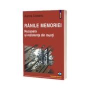 Ranile memoriei. Nucsoara si rezistenta din munti