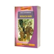 Recreatia mare (Colectia clasicii literaturii romane)