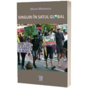 Singuri în satul global