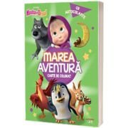 Masha si Ursul. Marea aventura. Carte de colorat cu autocolante