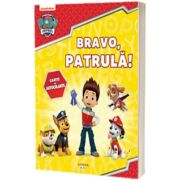 Patrula Catelusilor. Bravo, patrula! Carte cu autocolante