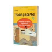 Teorie si solfegii, manual pentru clasa I