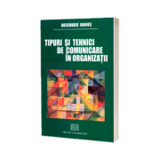 Tipuri si tehnici de comunicare in organizatii