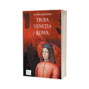 Troia - Venetia - Roma. Vol. I