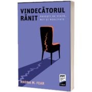 Vindecatorul ranit. Povesti de viata, mit si realitate