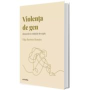 Volumul 48. Descopera Psihologia. Violenta de gen. Abuzurile in relatiile de cuplu