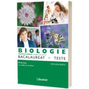 Biologie, bacalaureat. Teste pentru clasele a IX-a si a X-a