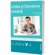 Limba si literatura romana, caiet de lucru  structurat pe unitati pentru clasa a V-a