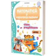 Matematica si explorarea mediului pentru clasa pregatitoare. Partea 1