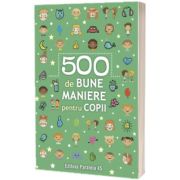 500 de bune maniere pentru copii