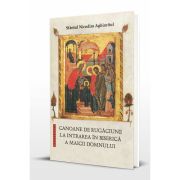 Canoane de rugaciune la Intrarea in Biserica a Maicii Domnului