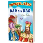 Dar din dar - povesti cu talc