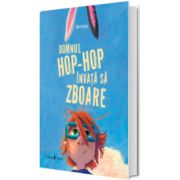 Domnul Hop-Hop invata sa zboare