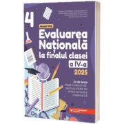 Evaluarea Nationala 2025. Clasa a IV-a. Limba romana. Matematica