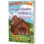 Povesti cu talc. Cel mai folositor animal