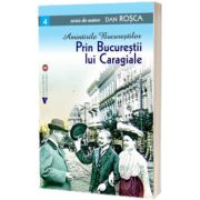 Prin Bucurestii lui Caragiale