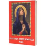 Psaltirea Maicii Domnului (brosata) - Sf. Dimitrie al Rostovului