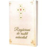 Rugaciuni de rostit neincetat