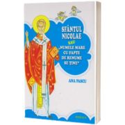 Sfantul Nicolae sau &quot;Numele mare cu fapte de renume se tine&quot;