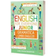 English for Everyone Junior. Gramatica limbii engleze. Curs pentru incepatori