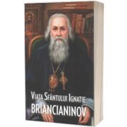 Viata Sfantului Ignatie Briancianinov