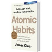 Atomic Habits. Editie cartonata de colectie