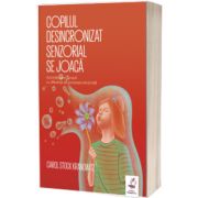 Copilul desincronizat senzorial se joaca