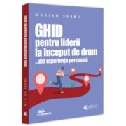 Ghid pentru liderii la inceput de drum... din experienta personala