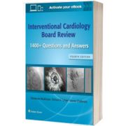 Interventional Cardiology Board Review 1400+ Questions and Answers: Print + eBook with Multimedia