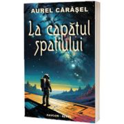 La capatul spatiului