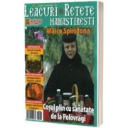 Leacuri si retete manastiresti. Nr. 21 (aprilie- iunie 2018)