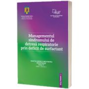 Managementul sindromului de detresa respiratorie prin deficit de surfactant