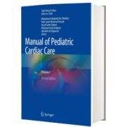 Manual of Pediatric Cardiac Care Volume I