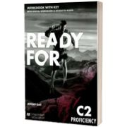 Ready for C2 Proficiency, workbook with Key  digital WB & acces to audio