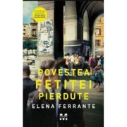 Elena Ferrante, Povestea fetitei pierdute - Al patrulea volum din Tetralogia Napolitana