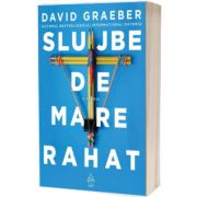 Slujbe de mare rahat