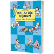 1001 de idei si jocuri pentru a scapa de plictiseala