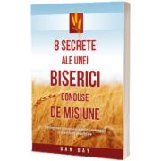 8 secrete ale unei biserici conduse de misiune