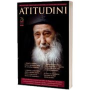 Atitudini - Revista de gandire si traire romaneasca. Nr. 76 - 2022