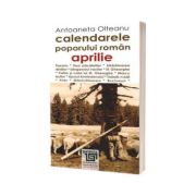 Calendarele poporului roman - aprilie