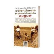 Calendarele poporului roman - august