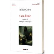 Ceia lume, studiu de etnosofie escatologica