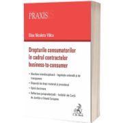 Drepturile consumatorilor in cadrul contractelor business-to-consumer