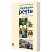 Etnoculinarul romanesc. Preparate de peste