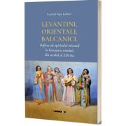 Levantini, orientali, balcanici