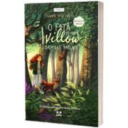 O fata pe nume Willow: soaptele padurii (seria Willow, volumul 2)