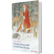 Trezirea, Sopmnorila! A venit Mos Nicolae